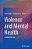 Violence And Mental Health: Its Manifold Faces-.. - Imagem 1