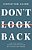 Don't Look Back: Getting Unstuck And Moving Forward With Passion And Purpose-.. - Imagem 1