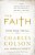 The Faith: What Christians Believe, Why They Believe It, And Why It Matters-.. - Imagem 1