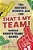 That's My Team!: The History, Science, And Fun Behind Sports Teams' Names-.. - Imagem 1