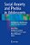 Social Anxiety And Phobia In Adolescents: Development, Manifestation And Intervention Strategies-.. - Imagem 1