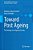 Toward Post Ageing: Technology In An Ageing Society-.. - Imagem 1