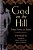 God On The Hill: Temple Poems From Tirupati-.. - Imagem 1