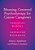 Meaning-Centered Psychotherapy For Cancer Caregivers: Therapist Manual And Caregiver Workbook-.. - Imagem 1