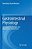 Gastrointestinal Physiology: Development, Principles And Mechanisms Of Regulation-.. - Imagem 1