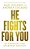 He Fights For You: 40 Promises For Everyday Battles-.. - Imagem 1