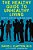 The Healthy Guide To Unhealthy Living: How To Survive Your Bad Habits-.. - Imagem 1
