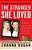 The Stranger She Loved: A Mormon Doctor, His Beautiful Wife, And An Almost Perfect Murder-.. - Imagem 1