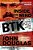 Inside The Mind Of Btk: The True Story Behind The Thirty-Year Hunt For The Notorious Wichita Serial Killer-.. - Imagem 1