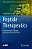 Peptide Therapeutics: Fundamentals Of Design, Development, And Delivery-.. - Imagem 1