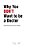 Why You Don't Want To Be A Doctor: Real Stories From An Insider-.. - Imagem 1