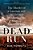 Dead Run: The Murder Of A Lawman And The Greatest Manhunt Of The Modern American West-.. - Imagem 1