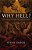 Why Hell?: Three Christian Views Critically Examined-.. - Imagem 1