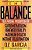 The Balance: Your Personal Prescription For *Super Metabolism *Renewed Vitality *Maximum Health *Instant Rejuvenation-.. - Imagem 1