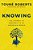 Knowing: The Journey To Certainty In An Uncertain World-.. - Imagem 1