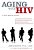 Aging With Hiv: A Gay Man's Guide-.. - Imagem 1