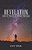 Revelation: Authentic Power In An Overwhelming World-.. - Imagem 1
