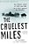 The Cruelest Miles: The Heroic Story Of Dogs And Men In A Race Against An Epidemic-.. - Imagem 1
