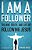 I Am A Follower: The Way, Truth, And Life Of Following Jesus-.. - Imagem 1