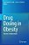 Drug Dosing In Obesity: Volume I: Antimicrobials-.. - Imagem 1