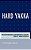 Hard Yakka: Transforming Indigenous Health Policy And Politics-.. - Imagem 1