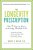 The Longevity Prescription: The 8 Proven Keys To A Long, Healthy Life-.. - Imagem 1