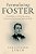 Formulating Foster: Stephen C. Foster And The Creation Of A National Musical Myth-.. - Imagem 1