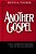 Another Gospel: Cults, Alternative Religions, And The New Age Movement-.. - Imagem 1
