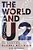 World And U2: One Band's Remaking Of Global Activism-.. - Imagem 1