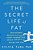 The Secret Life Of Fat: The Science Behind The Body's Least Understood Organ And What It Means For You-.. - Imagem 1