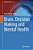 Brain, Decision Making And Mental Health-.. - Imagem 1