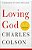 Loving God: The Cost Of Being A Christian-.. - Imagem 1