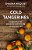 Cold Tangerines: Celebrating The Extraordinary Nature Of Everyday Life-.. - Imagem 1