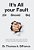 It's All Your Fault (Or Should Be): Take Control Of Your Life-It Is Time To Give Yourself A Fighting Chance-.. - Imagem 1