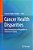 Cancer Health Disparities: From Determinants Of Disparities To Solutions For Equity-.. - Imagem 1