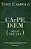 Carpe Diem: Seize The Day-.. - Imagem 1