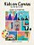 Kids On Canvas: A Step By Step Guide To Painting-.. - Imagem 1