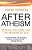 After Atheism: Science, Religion And The Meaning Of Life-.. - Imagem 1