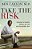 Take The Risk: Learning To Identify, Choose, And Live With Acceptable Risk-.. - Imagem 1