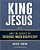 King Jesus And The Beauty Of Obedience-Based Discipleship-.. - Imagem 1