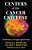Centers Of The Cancer Universe: A Half-Century Of Progress Against Cancer-.. - Imagem 1