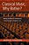 Classical Music, Why Bother?: Hearing The World Of Contemporary Culture Through A Composer's Ears-.. - Imagem 1
