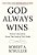 God Always Wins: Divine Liberation From The Gods Of The Woke-.. - Imagem 1