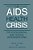 The Aids Health Crisis: Psychological And Social Interventions-.. - Imagem 1