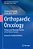 Orthopaedic Oncology: Primary And Metastatic Tumors Of The Skeletal System-.. - Imagem 1