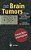 Brain Tumors: Biology, Pathology And Clinical References-.. - Imagem 1