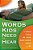 Words Kids Need To Hear: To Help Them Be Who God Made Them To Be-.. - Imagem 1
