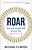 Roar: Into The Second Half Of Your Life (Before It's Too Late)-.. - Imagem 1