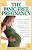 The Panic-Free Pregnancy: An Ob-Gyn Separates Fact From Fiction On Food, Exercise, Travel, Pets, Coffee, Medications, And Concerns You Have When You A-.. - Imagem 1