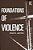 Foundations Of Violence-.. - Imagem 1